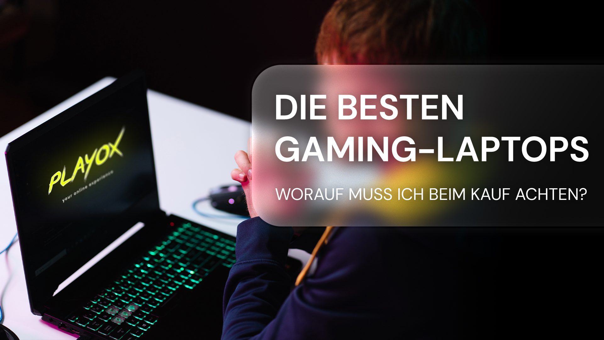 Die besten Laptops für Gamer