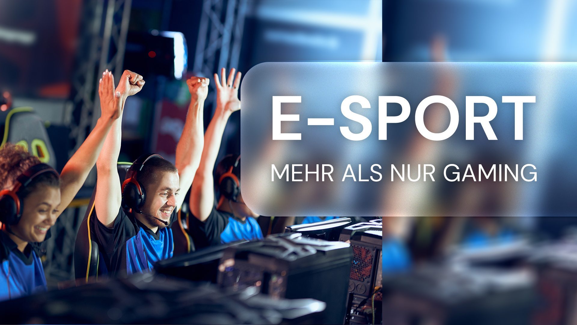 Tauche ein in die Welt des E-Sports