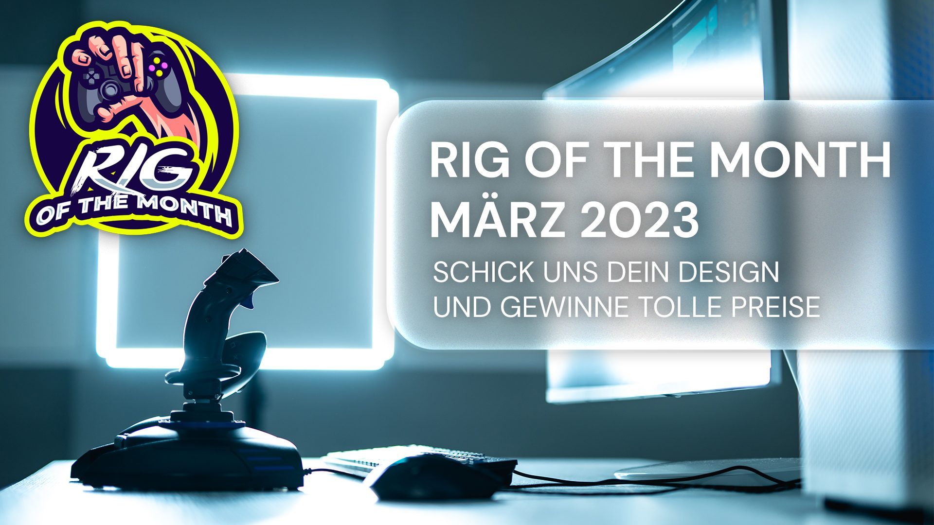 Gewinnspiel: Rig of the month – März