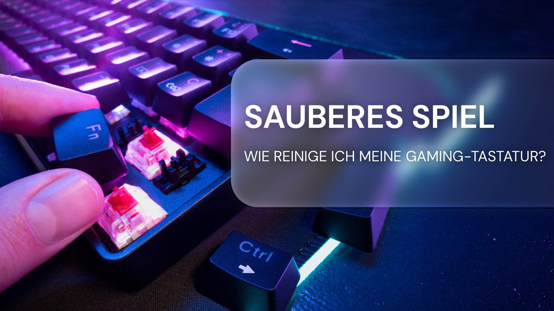 Wie reinige ich meine Gaming-Tastatur?