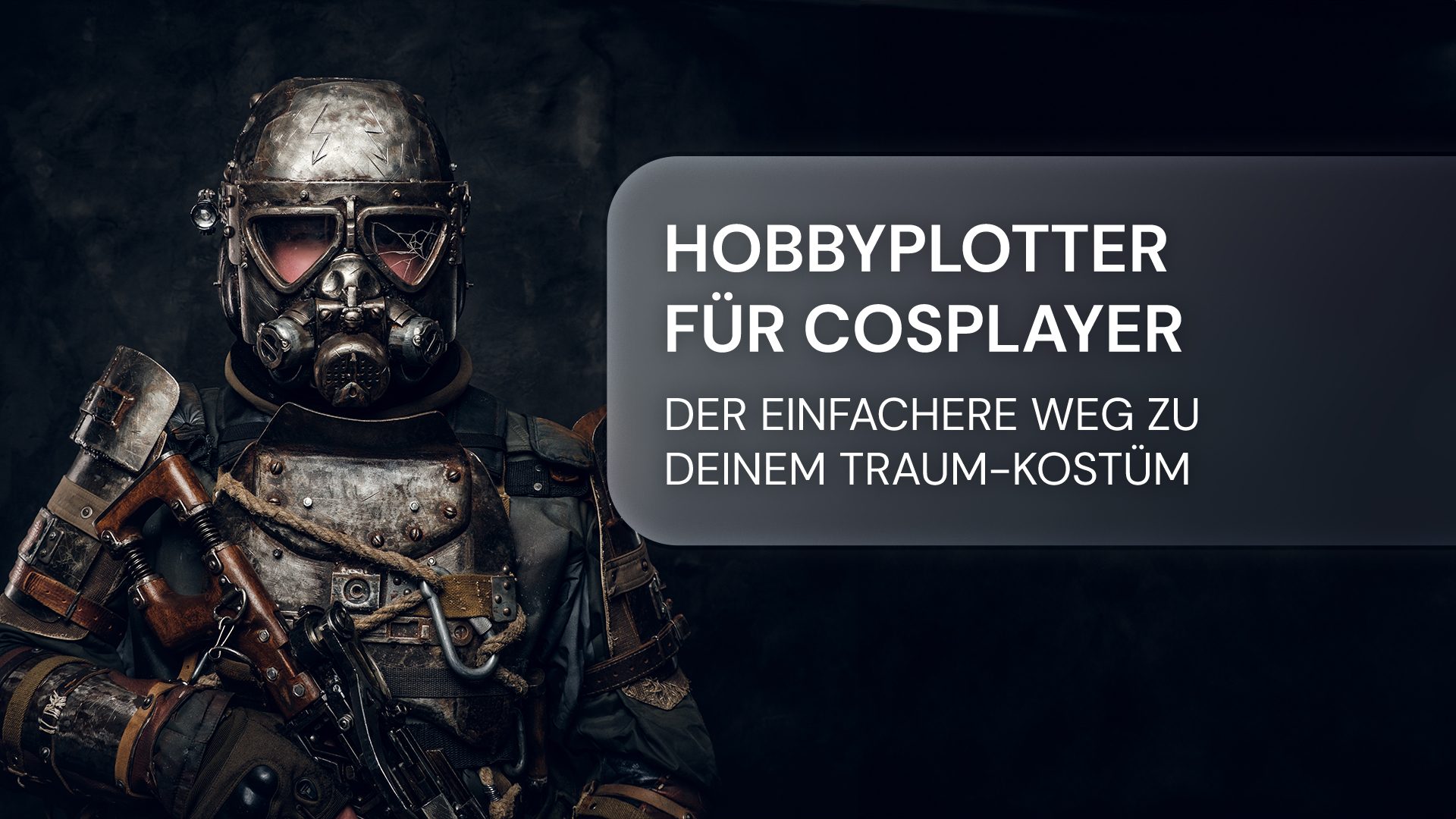 Hobbyplotter für Cosplayer