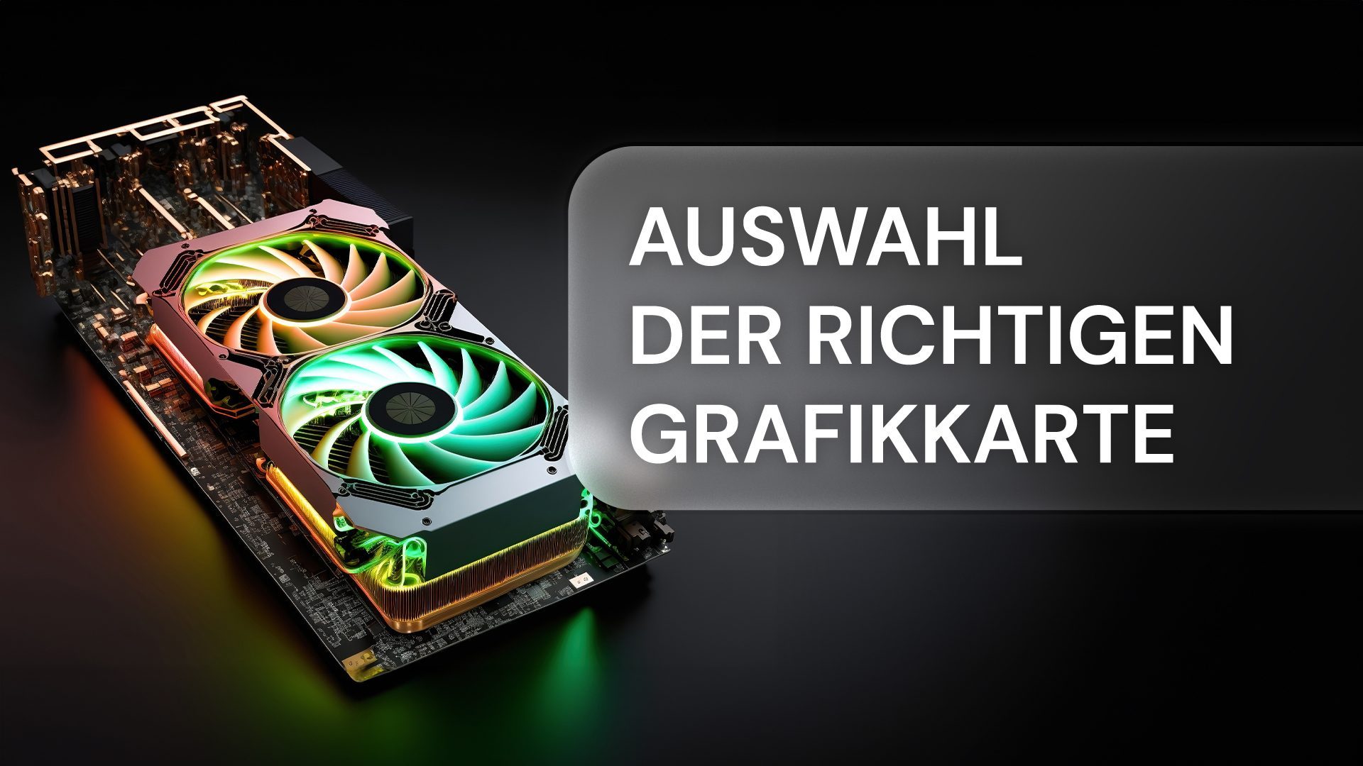 Eine neue Grafikkarte kaufen - aber welche?