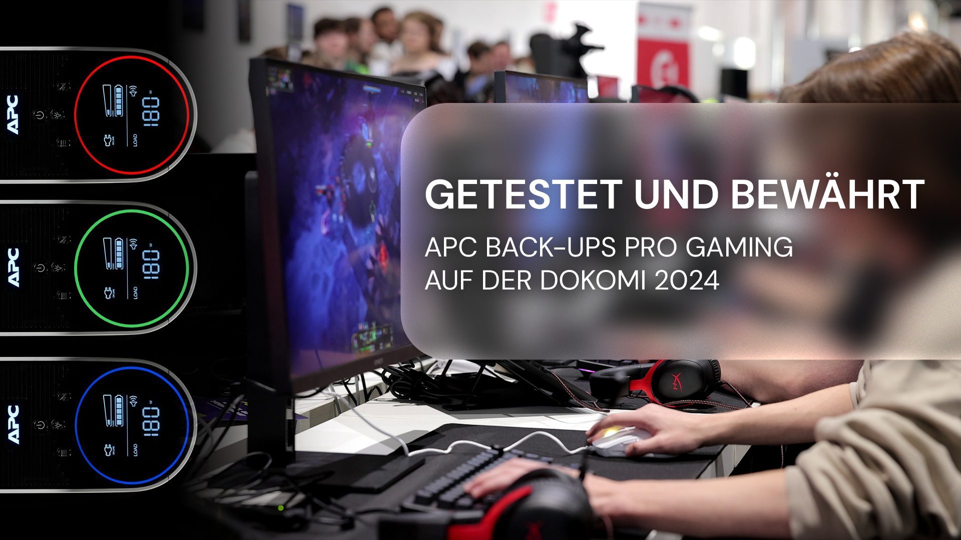Auf der DoKomi 2024 im Einsatz: Die neue APC Gaming USV