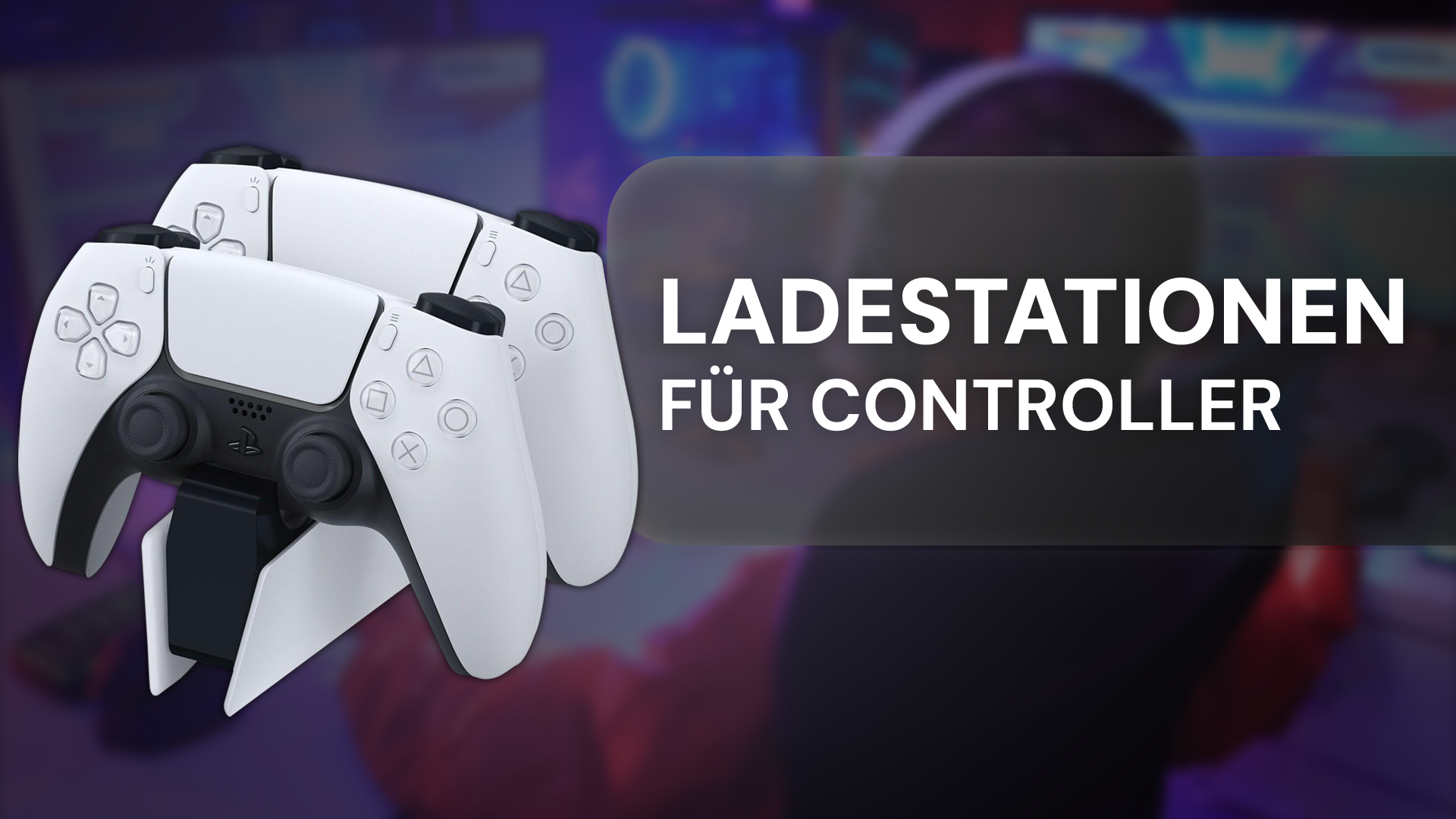 Die besten Ladestationen für Controller