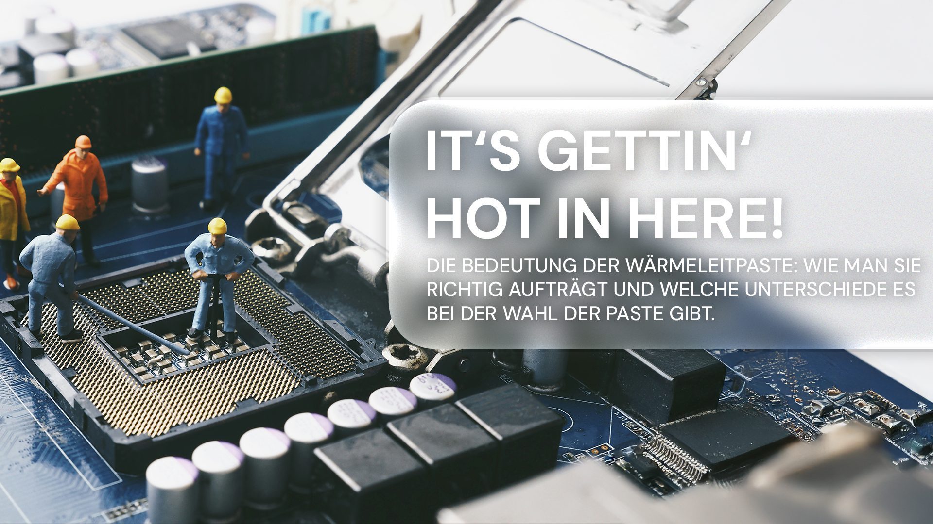 Wärmeleitpaste für ein cooles Kühlsystem