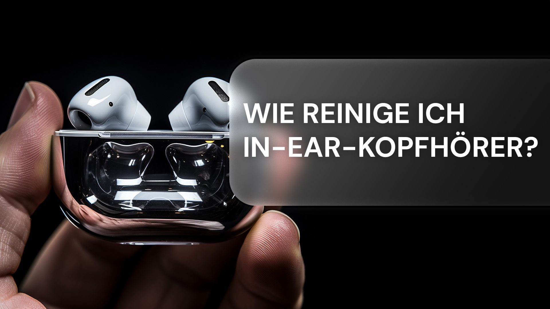 Wie reinige ich In-Ear-Kopfhörer?