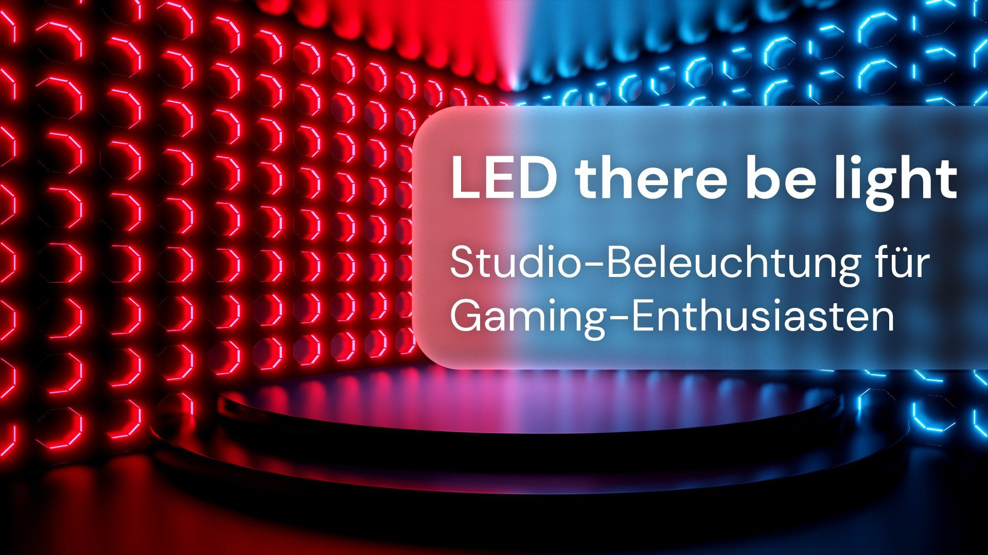 Die richtige Gaming-Beleuchtung