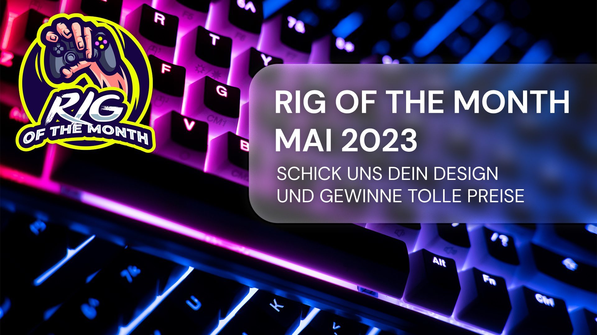 Gewinnspiel: Rig of the Month – Mai 2023