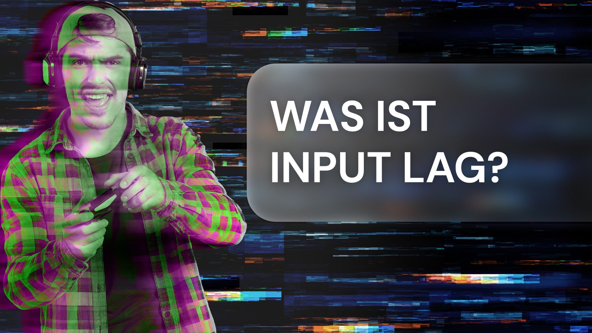 Input-Lag: was es ist - und was du dagegen machen kannst