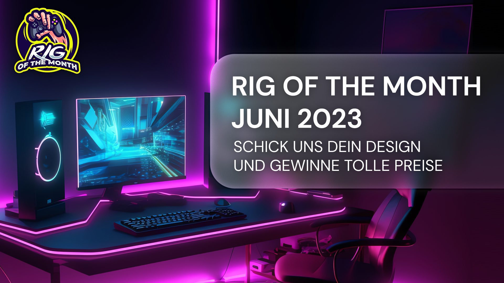 Gewinnspiel: Rig of the Month – Juni 2023